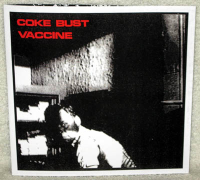 COKE BUST / VACCINE "Split" 7" (Drugged Concience) - Click Image to Close